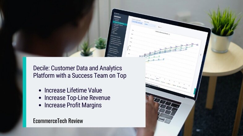 What you need to know about Decile’s Customer Data and Analytics Platform