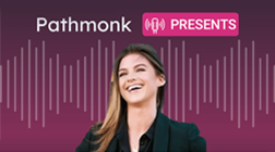 Pathmonk Podcast